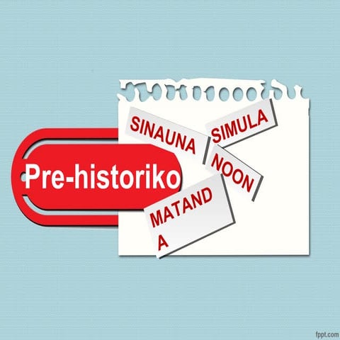 Pre-historiko (Grade 8-Handout) 