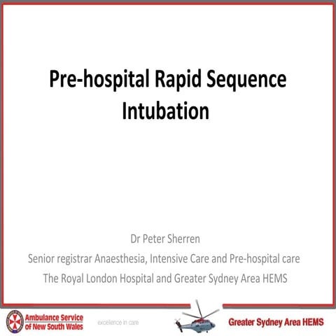 Pre hospital rapid sequence intubation
