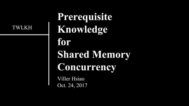 Prerequisite knowledge for shared memory concurrency