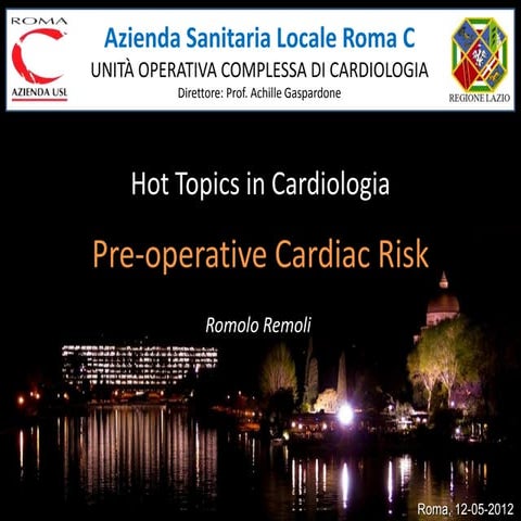 Remoli Romolo. Rischio Cardiologico Preoperatorio. ASMaD 2012