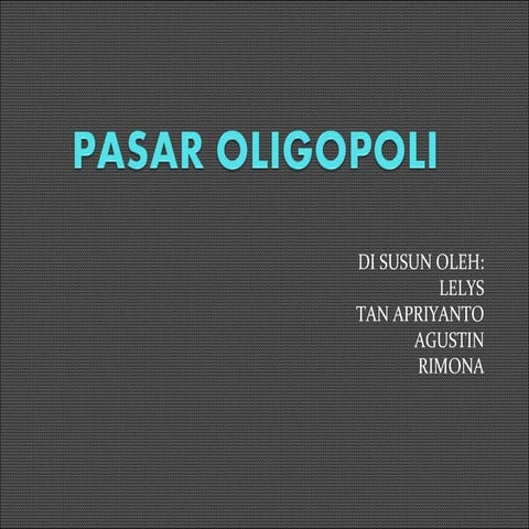 Presentasi tentang pasar oligopoli.pptx