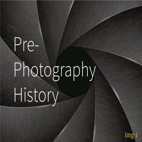 Pre Photography History