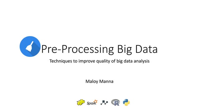 Pre processing big data