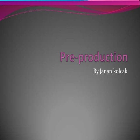 Pre production 1