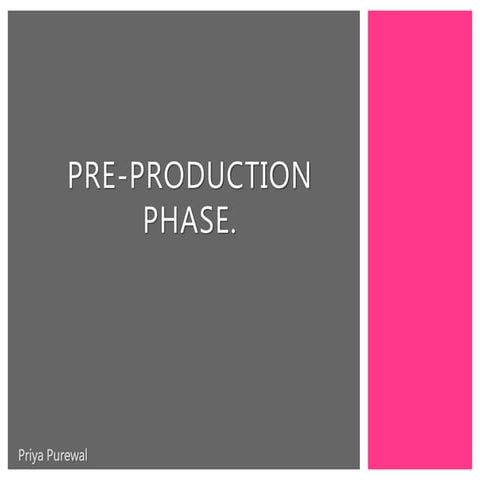 Pre-production phase 