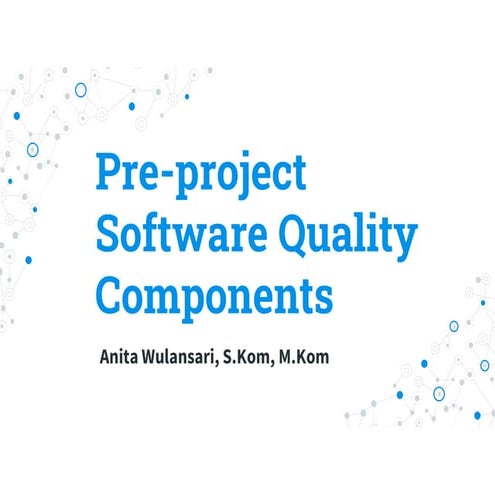 Pre-Project Software Quality Assurance Components.pdf
