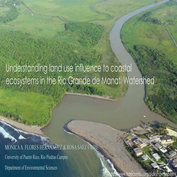 Understanding land use influence to coastal ecosystems in the Rio Grande de M...