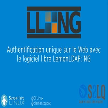 S2LQ - Authentification unique sur le Web avec le logiciel libre LemonLDAP::NG