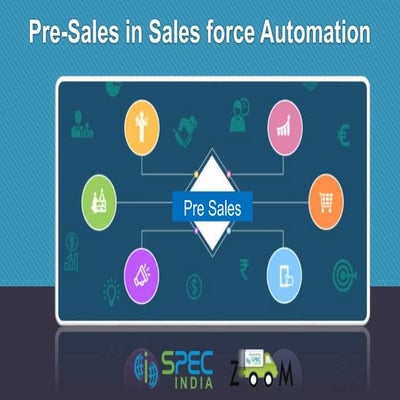Pre-Sales the Backbone of Sales Force Automation Solutions
