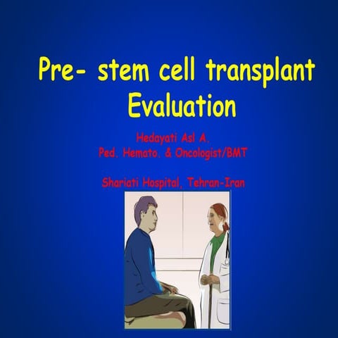 Pre  stem cell transplantation evaluation