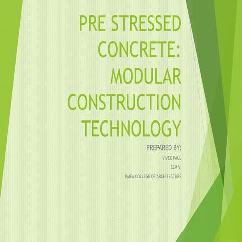 Pre stressed concrete- modular construction technology