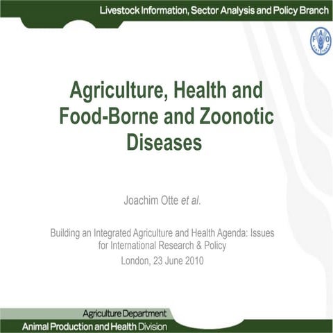 Agriculture, Health and Food-Borne and Zoonotic Diseases - Dr Joachim Otte, FAO