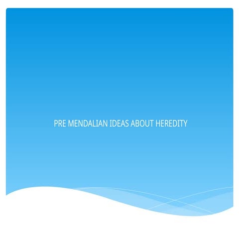 Pre and Post Mendelian Concepts.pptx.... | PPTX