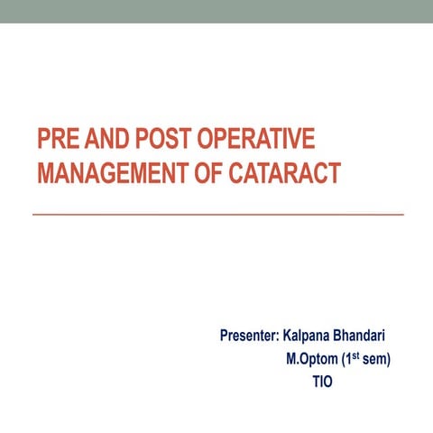 Pre and post operative management of cataract