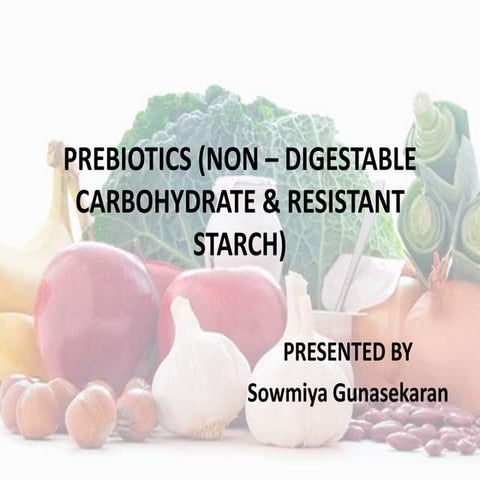 Prebiotics