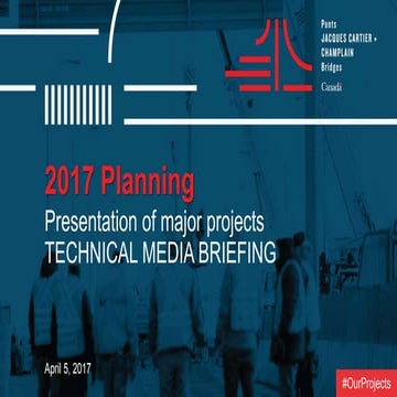 2017 Planning: Presentation of major projects