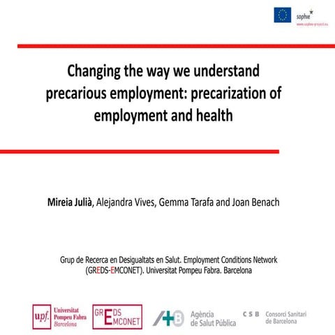Changing the way we understand precarious employment: precarization of employ...