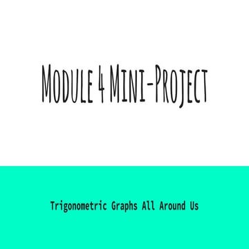 Pre calculus module 4 mini project final slides spring 2016