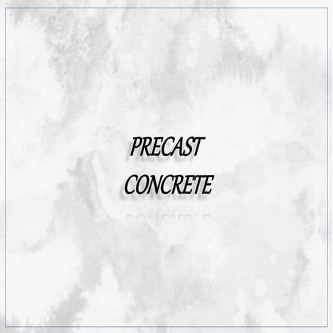Precast concrete