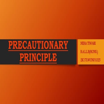 Precautionary principle / Precautionary principle in environmental law.