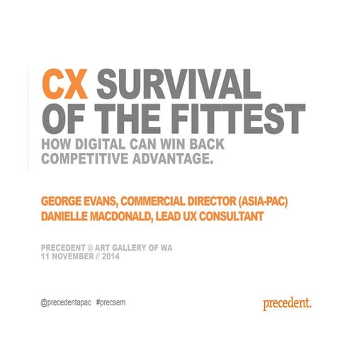 CX: Survival of the Fittest seminar - Perth 11th November 2014