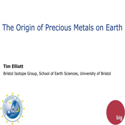 The Origin of Precious Metals on Earth