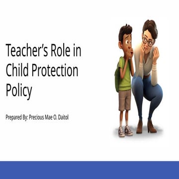 Teacher's Role in Child Protection Policy_GAD.pptx