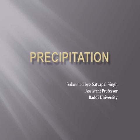 Precipitation, types and their different forms.