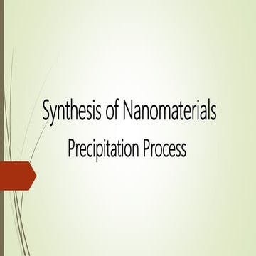 Synthesis of nanomaterials using precipitation process 