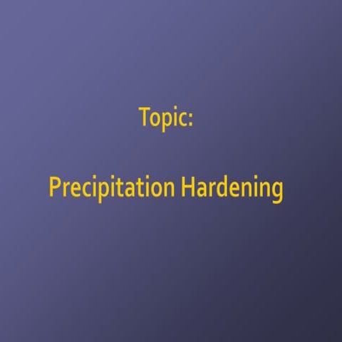 Precipitation hardening