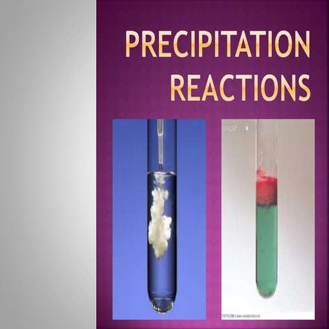Precipitation reactions