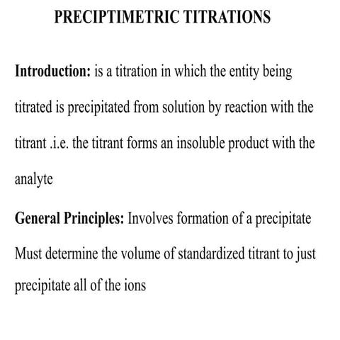 PRECIPTIMETRIC TITRATIONS ch- 3d.pptx.....