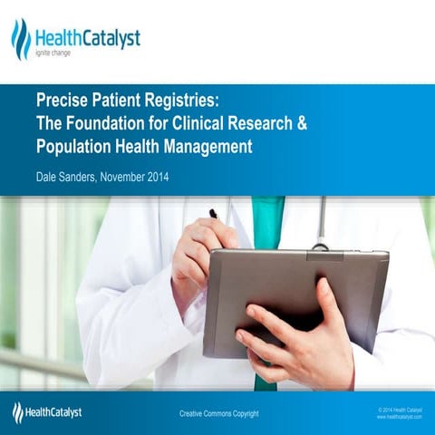 Precise Patient Registries: The Foundation for Clinical Research & Population...