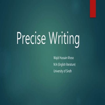 Precise writing   by wajid hussain khoso