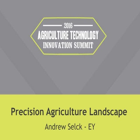 Precision Agriculture Landscape - Andrew Selck