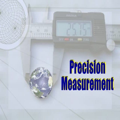 Precision measurement