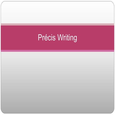 Précis Writing.pptx