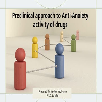 Preclinical approach to Anti-Anxiety activity of drugs