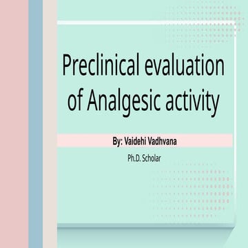 Preclinical evaluation of Analgesic activity