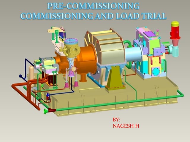 Pre commissioning steam turbines lo...