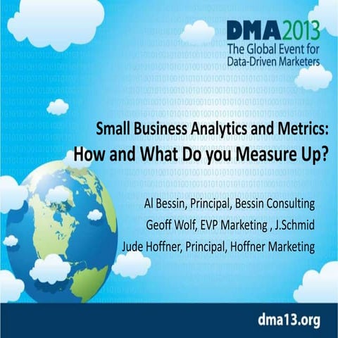 Small Business Analytics and Metrics: How and What Do you Measure Up? 