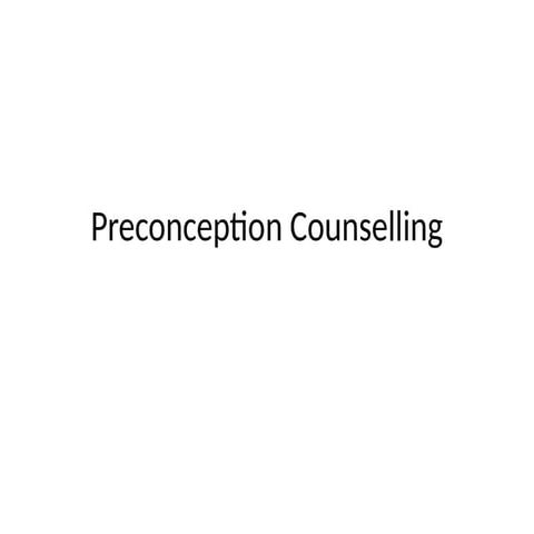 Preconceptional counselling | PPTX