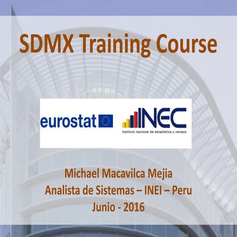 SDMX – STATISTICAL DATA AND METADA EXCHANGE INEI | PPTX