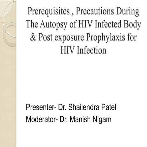Autopsy of HIV Infected Body 