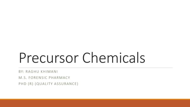 Precursor chemicals