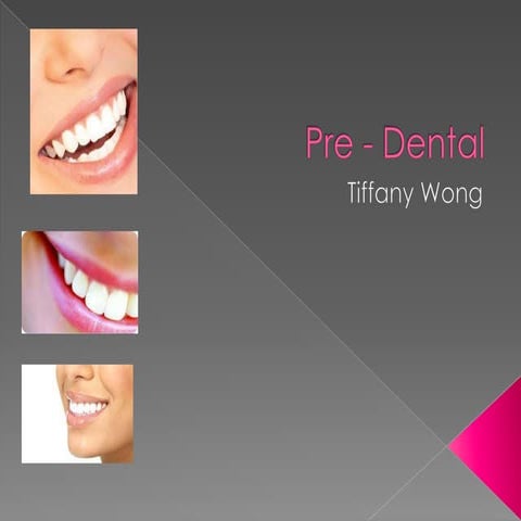 Pre - Dental | PPTX
