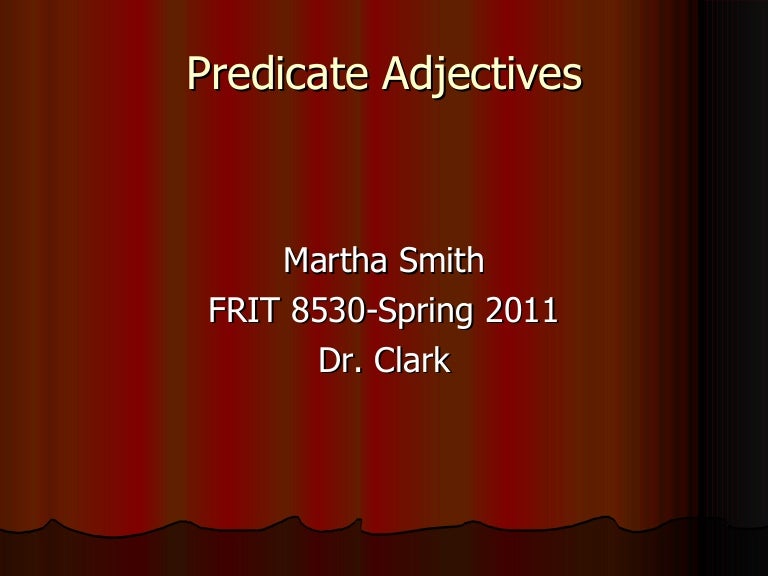 what is a predicate adjective what is a predicate adjective