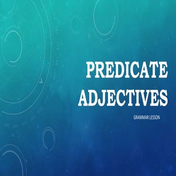 English Lesson: Predicate Adjectives