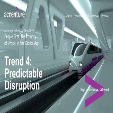 Predictable Disruption - Tech Vision 2016 Trend 4