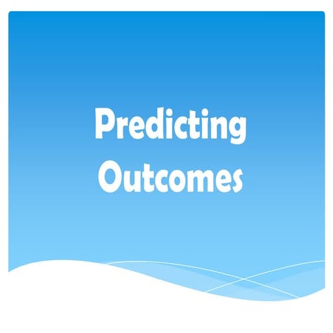 Predicting outcomes(Michael)